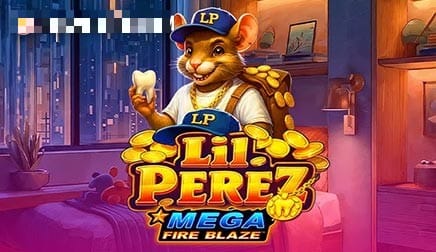 Mega Fire Blaze Lil’ Perez
